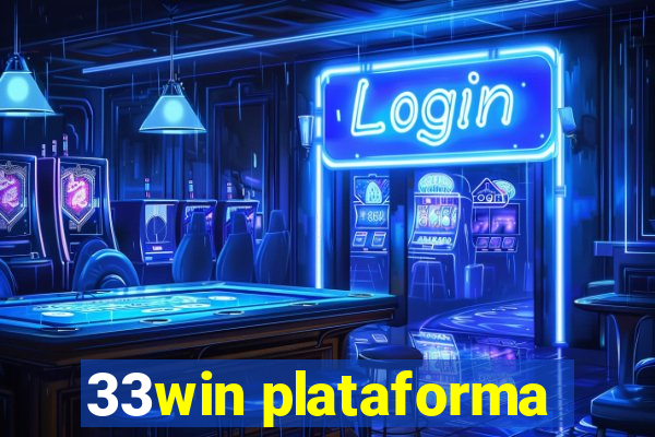 33win plataforma